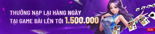 Thưởng nạp lại hàng ngày Game bài - Cách nhận ưu đãi tại Gi8 như thế nào?