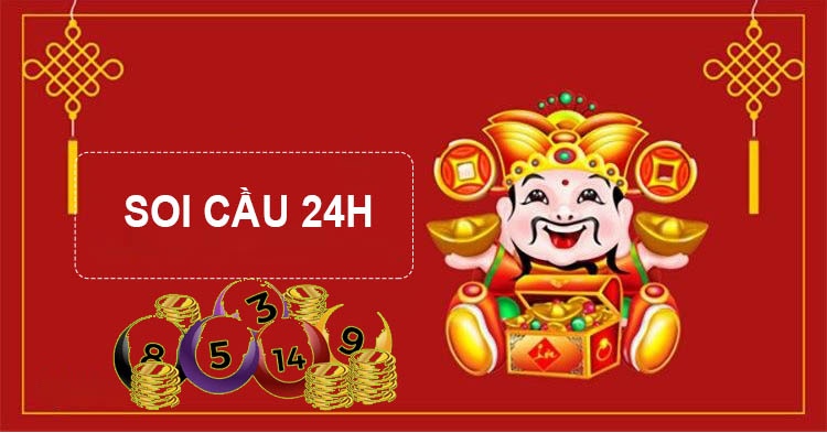 Soi cầu 24h - Phương pháp soi cầu chuẩn xác nhất hiện nay