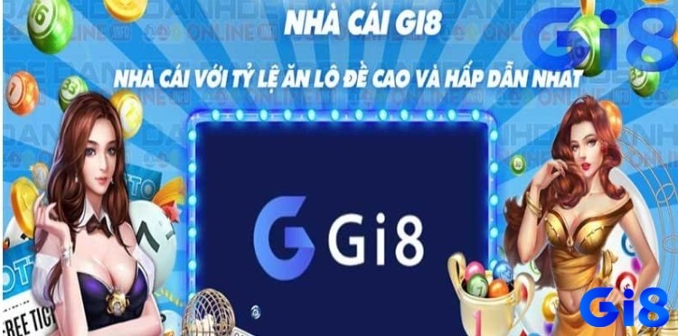 Tìm hiểu thông tin về trang đánh lô đề online gi8